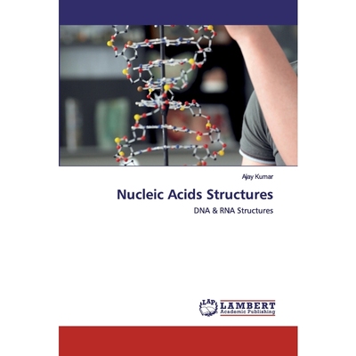 按需印刷Nucleic Acids Structures[9786200656735]