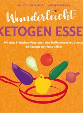 预订【德语】Wunderleicht ketogen essen[9783432114521]