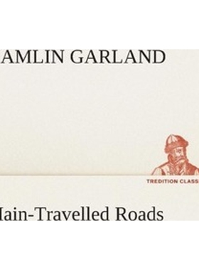 按需印刷不退不换Main-Travelled Roads[9783849512170]