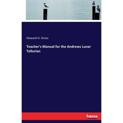 按需印刷Teacher's Manual for the Andrews Lunar Tellurian[9783337371548]