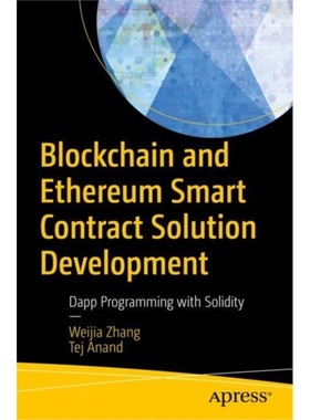预订Blockchain and Ethereum Smart Contract Solution Development[9781484281635]