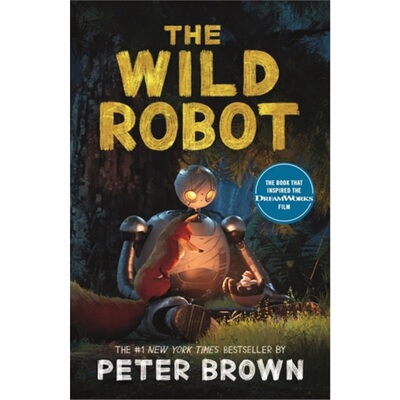 现货  荒野机器人 The Wild Robot: Soon to be a major DreamWorks animation![9781800789913]