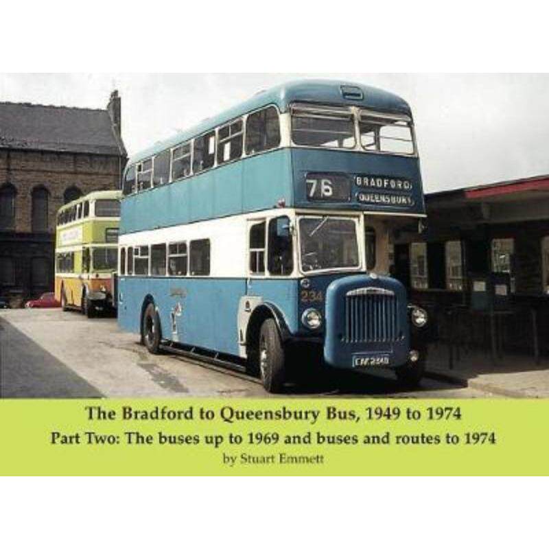 预订不退不换The Bradford to Queensbury Bus, 1949 to 1974:Part Two: The buses up to 1969 and buses and routes to 1974