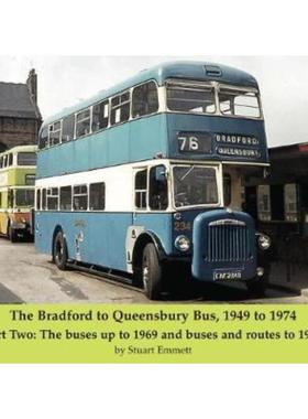预订The Bradford to Queensbury Bus, 1949 to 1974:Part Two: The buses up to 1969 and buses and routes to 1974