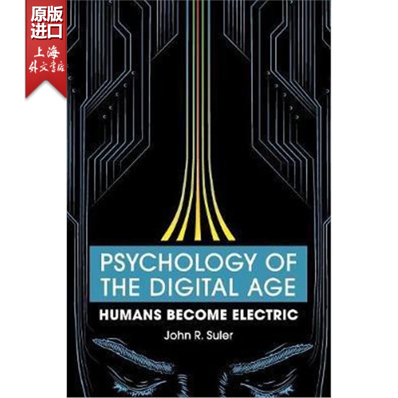 按需印刷 Psychology of the Digital Age:Humans Become Electric 数字时代心理学:人类变得电子化