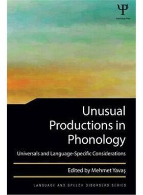按需印刷不退不换Unusual Productions in Phonology:Universals and Language-Specific Considerations[9781138809802]
