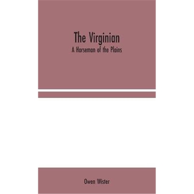 按需印刷The Virginian:A Horseman of the Plains[9789354044588]