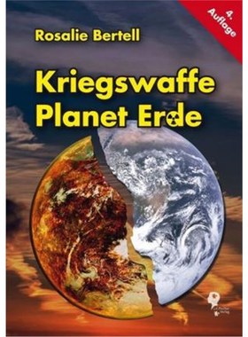 预订【德语】 Kriegswaffe Planet Erde:Mit e. Vorw. v. Claudia v. Werlhof u. Vandana Shiva u. e. Nachw. v. Werner Altnicke