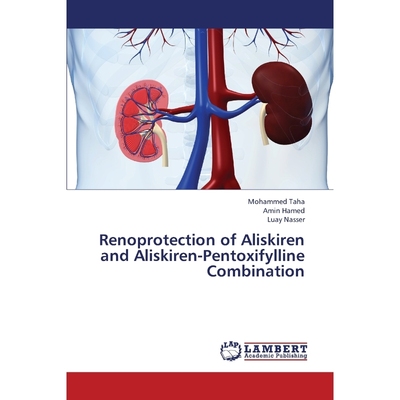 按需印刷Renoprotection of Aliskiren and Aliskiren-Pentoxifylline Combination[9783659442490]