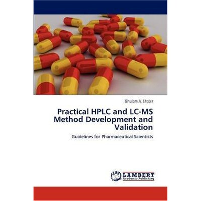 按需印刷不退不换Practical HPLC and LC-MS Method Development and Validation[9783659123528]