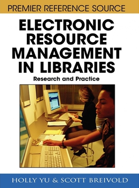 按需印刷不退不换Electronic Resource Management in Libraries[9781599048918]