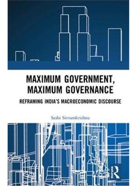 按需印刷Maximum Government, Maximum Governance:Reframing India's Macroeconomic Discourse[9780367204907]