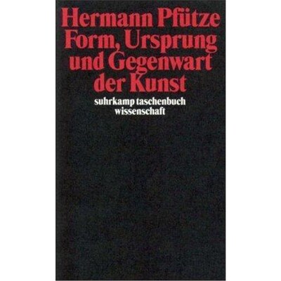 预订不退不换德语 Form, Ursprung und Gegenwart der Kunst: