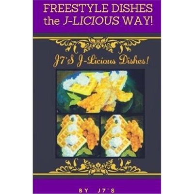 按需印刷Freestyle Dishes The J-Licious Way![9781387809417]