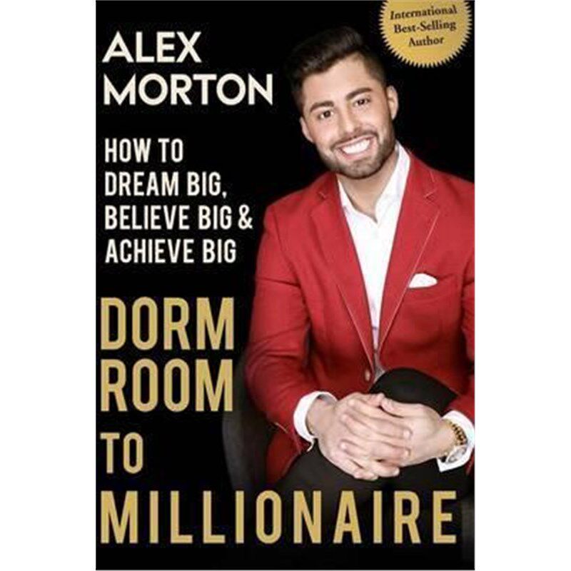 按需印刷不退不换  Dorm Room to Millionaire:How to Dream Big, Believe