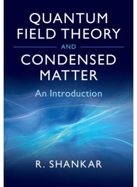 预订Quantum Field Theory and Condensed Matter:An Introduction