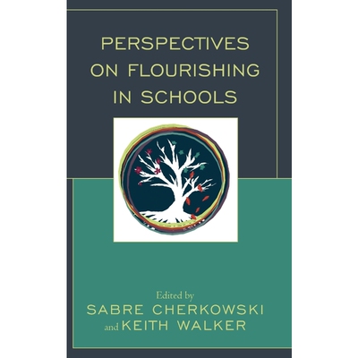 按需印刷不退不换Perspectives on Flourishing in Schools[9781498579421]