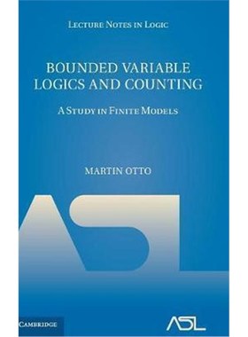 按需印刷Bounded Variable Logics and Counting:A Study in Finite Models[9781107167940]
