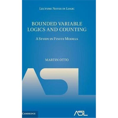 按需印刷Bounded Variable Logics and Counting:A Study in Finite Models[9781107167940]