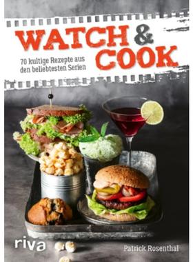 预订【德语】 Watch & Cook:70 kultige Rezepte aus den beliebtesten Serien