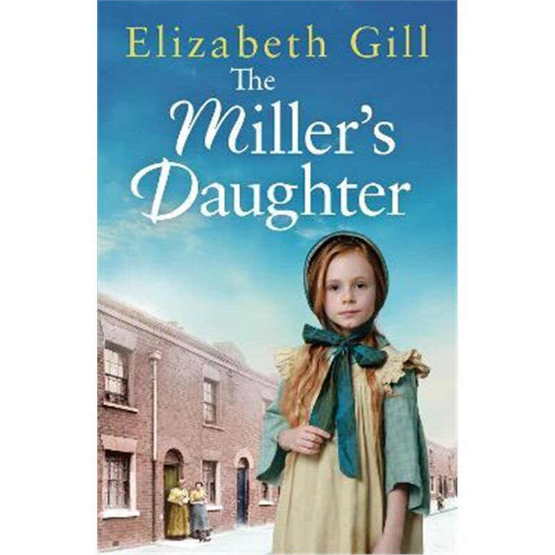 预订不退不换The Miller's Daughter:Will she be forever destined to the workhouse?