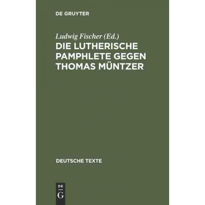 按需印刷DEG Die Lutherische Pamphlete gegen Thomas Müntzer[9783110986853]