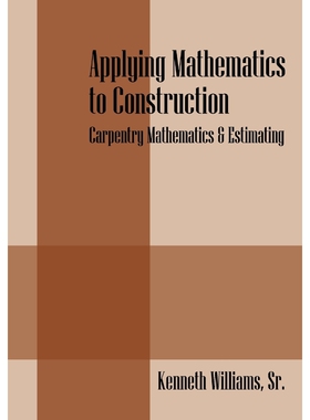 按需印刷不退不换Applying Mathematics to Construction[9781432766436]