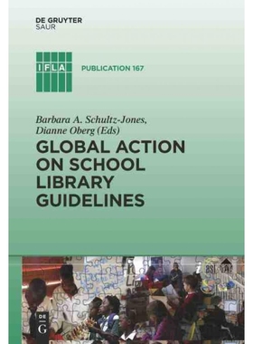 按需印刷DGYT Global Action on School Library Guidelines[9783110362435]