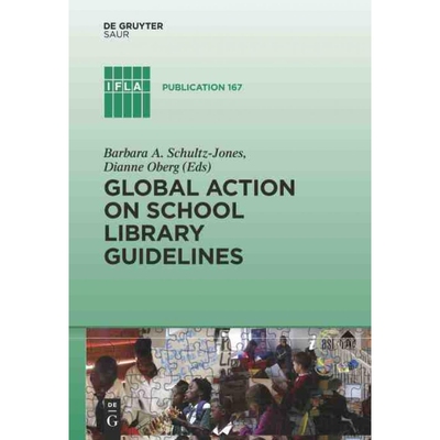 按需印刷DGYT Global Action on School Library Guidelines[9783110362435]