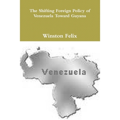 按需印刷The Shifting Foreign Policy of Venezuela Toward Guyana.[9781329429321]