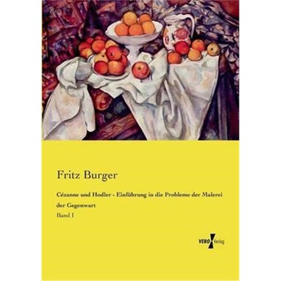 预订【德语】 Cézanne und Hodler - Einführung in die Probleme der Malerei der Gegenwart:Band I