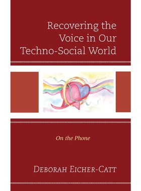 按需印刷Recovering the Voice in Our Techno-Social World[9781793605276]