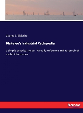 按需印刷不退不换Blakelee s Industrial Cyclopedia[9783337223120]
