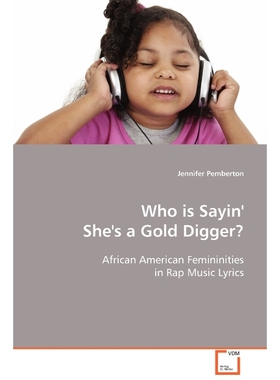 按需印刷Who Is Sayin' She's a Gold Digger?[9783639085747]