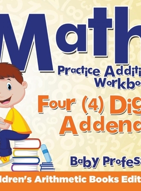 按需印刷Math Practice Addition Workbook - Four (4) Digit Addends | Children's Arithmetic Books Edition[9781683263869]