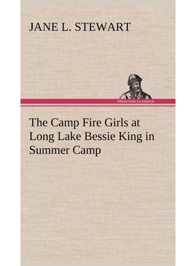 按需印刷The Camp Fire Girls at Long Lake Bessie King in Summer Camp[9783849158385]
