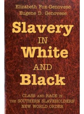 按需印刷Slavery in White and Black:Class and Race in the Southern Slaveholders' New World Order[9780521721813]