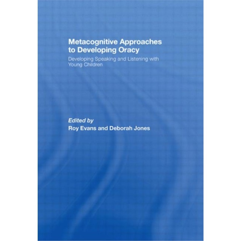 预订Metacognitive Approaches to Developing Oracy:Developing Speaking and Listening w[9780415447669]