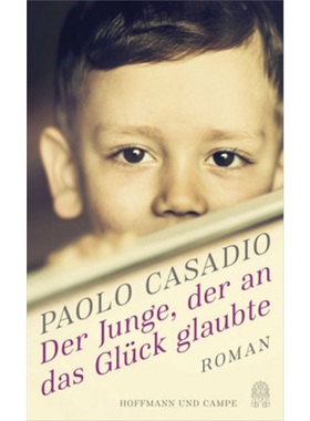 预订【德语】Der Junge, der an das Gluck glaubte[9783455008869]