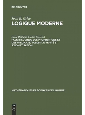 按需印刷DEG Logique des propositions et des prédicats, tables de vérité et axiomatisation[9789027968739]