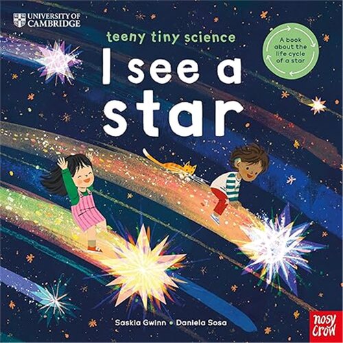 现货University of Cambridge: Teeny Tiny Science: I See a Star : A book about th[9781805133278]上海外文