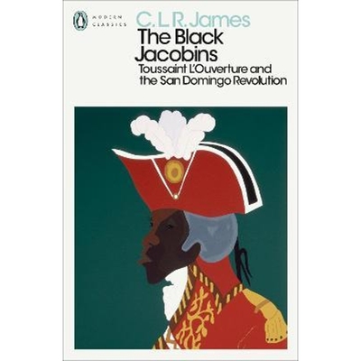 预订The Black Jacobins:Toussaint L'Ouverture and the San Domingo Revolution