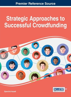 按需印刷不退不换Strategic Approaches to Successful Crowdfunding[9781466696044]
