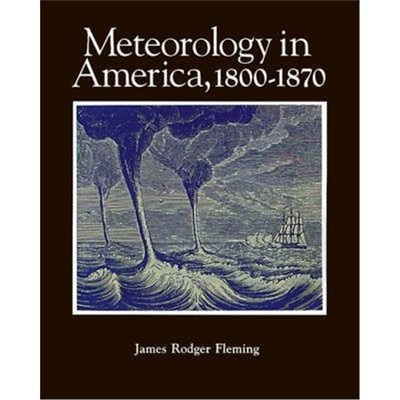 按需印刷Meteorology in America, 1800-1870[9780801863592]