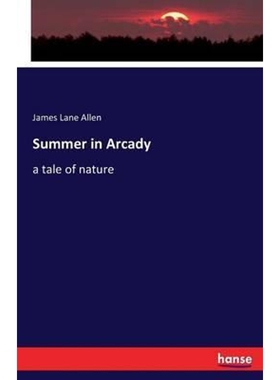 按需印刷不退不换Summer in Arcady[9783742894342]