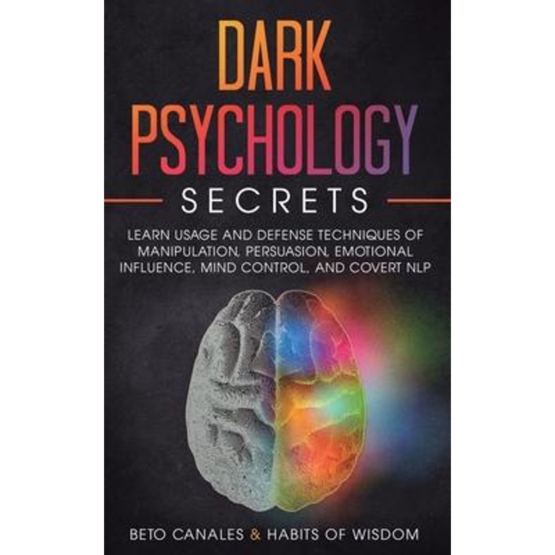 按需印刷Dark Psychology Secrets:Learn Usage and Defense Techniques of Manipulation, Persuasion, Emotional[9781950931231]