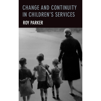 按需印刷不退不换Change and continuity in children s services[9781447322221]
