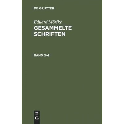 按需印刷DEG Eduard M?rike: Gesammelte Schriften. Band 3 4[9783111203775]