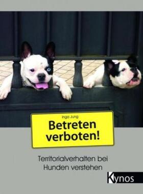 预订【德语】 Betreten verboten!:Territorialverhalten bei Hunden verstehen