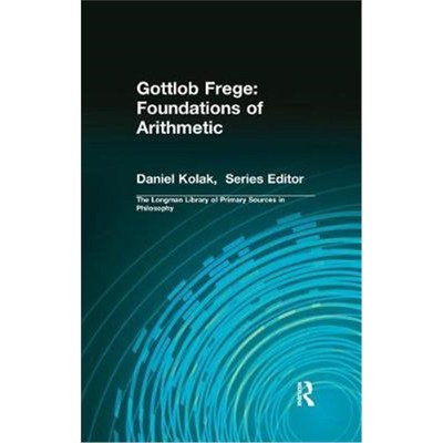 【按需印刷】 Gottlob Frege: Foundations of Arithmetic:(Longm